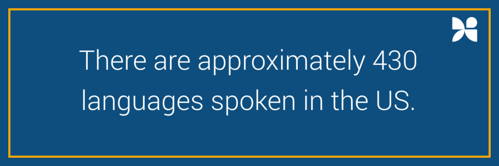 there are approximately 430 languages spoken in the US